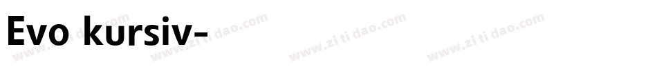 Evo kursiv字体转换